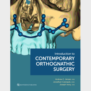 Introduction to Contemporary Orthognathic Surgery