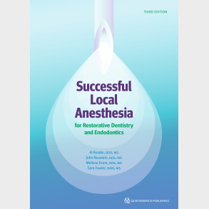 Successful Local Anesthesia for Restorative Dentistry and Endodontics