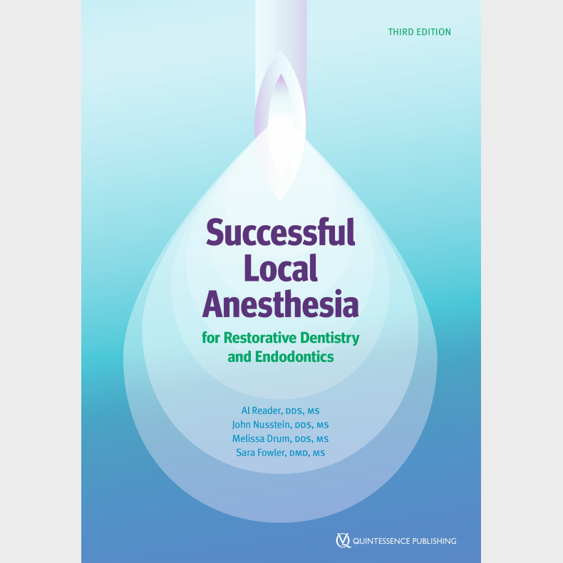 Successful Local Anesthesia for Restorative Dentistry and Endodontics