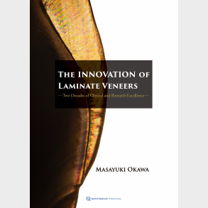 The Innovation of Laminate Veneers