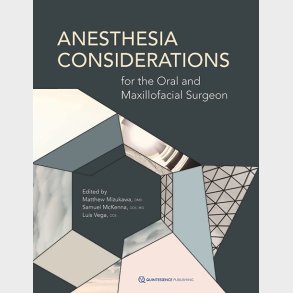 Anesthesia Considerations for the Oral and Maxillofacial Surgeon