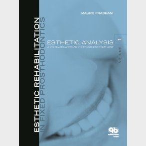 Esthetic Rehabilitation in Fixed Prosthodontics - Volume 1