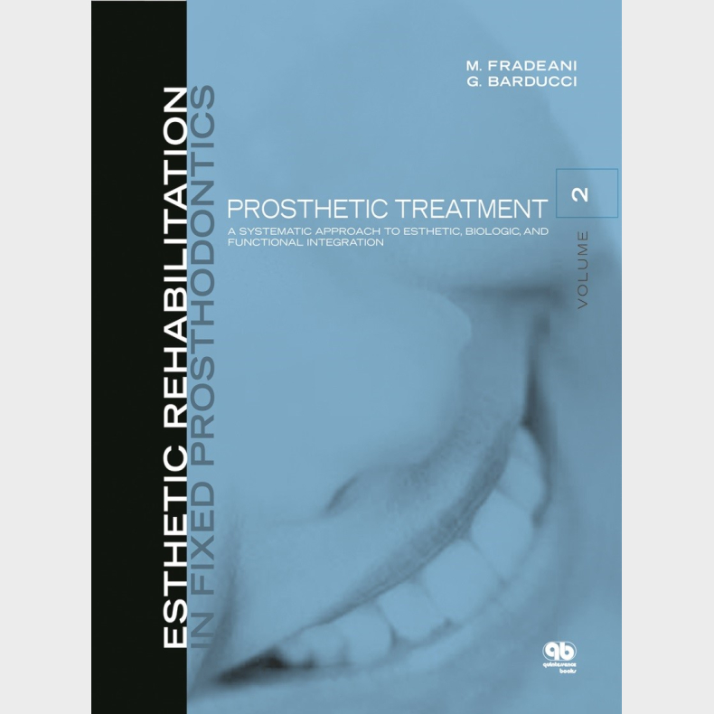 Esthetic Rehabilitation in Fixed Prosthodontics - Volume 2