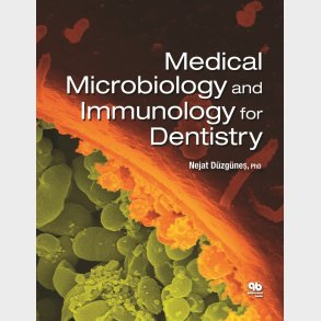 Medical Microbiology and Immunology for Dentistry