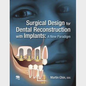 Surgical Design for Dental Reconstruction with Implants