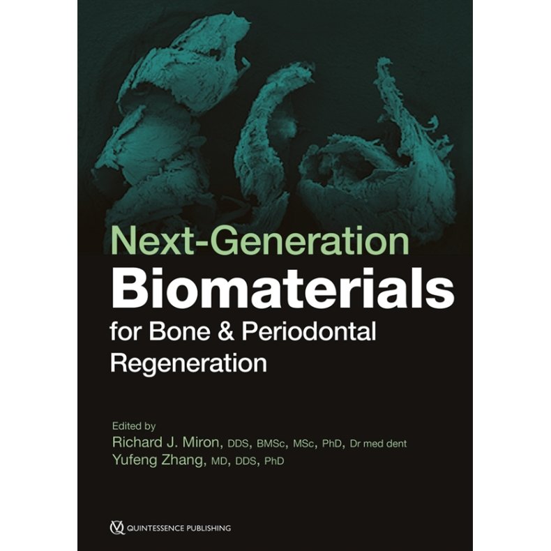 Next-Generation Biomaterials for Bone &amp; Periodontal Regeneration