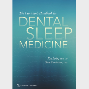 The Clinicians Handbook for Dental Sleep Medicine