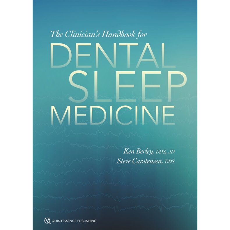 The Clinicians Handbook for Dental Sleep Medicine