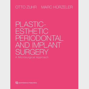 Plastic-Esthetic Periodontal and Implant Surgery