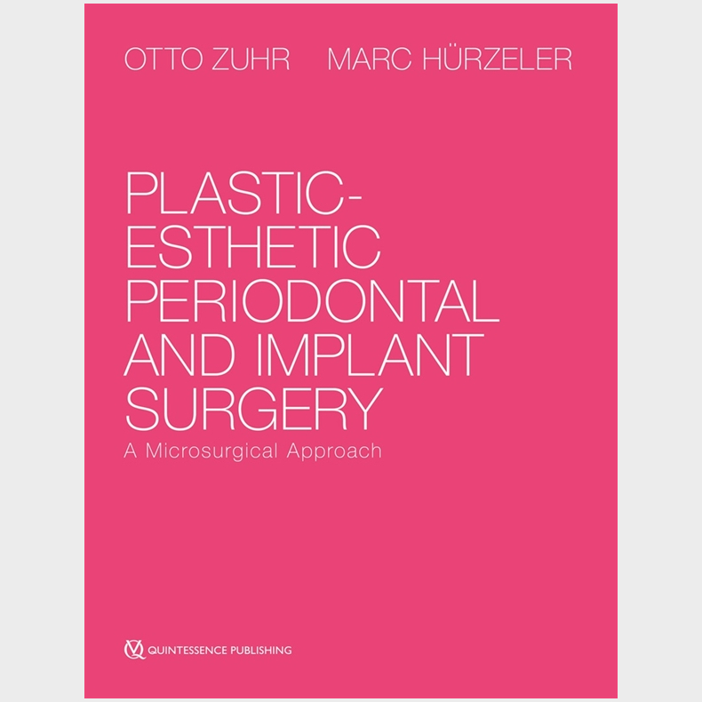 Plastic-Esthetic Periodontal and Implant Surgery