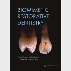 Biomimetic Restorative Dentistry