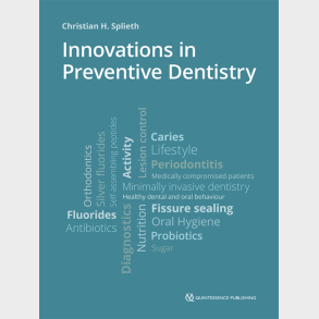 Innovations in Preventive Dentistry
