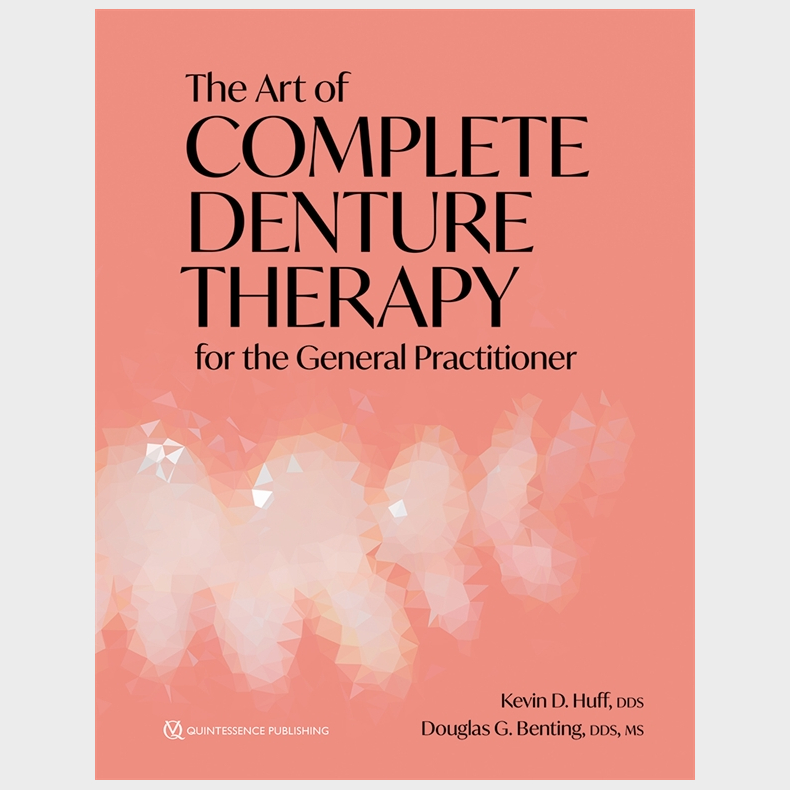 The Art of Complete Denture Therapi - for the General Practitioner