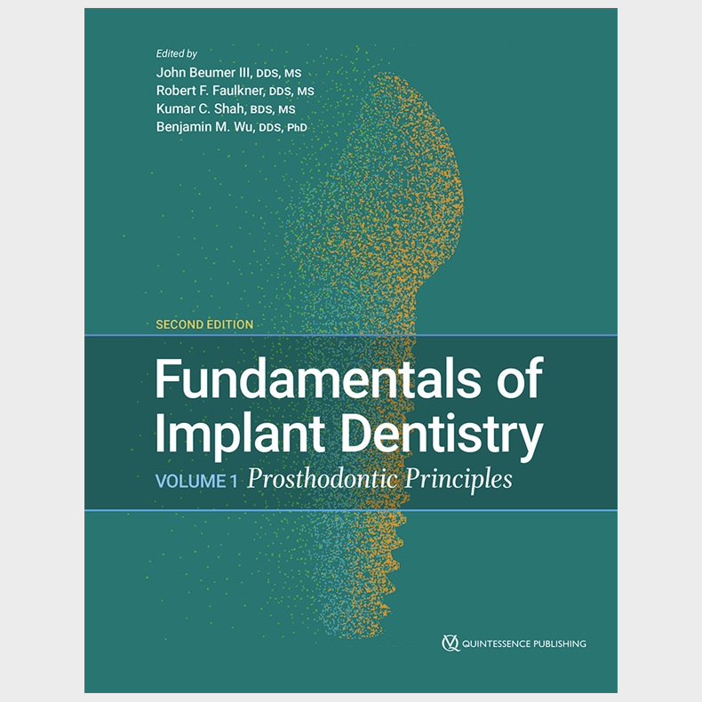 Fundamentals of Implant Dentistry Volume 1 - Prosthodontic Principles