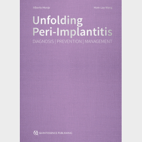 Unfolding Peri-Implantitis - Diagnosis | Prevention | Management