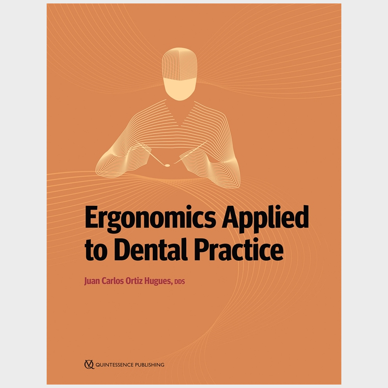 Ergonomics Applied to Dental Practice