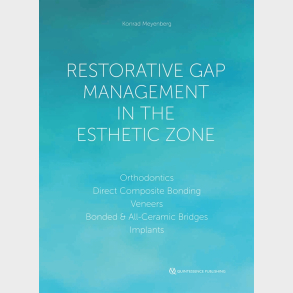 Restorative Gap Management in the Esthetic Zone